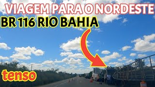 RIO BAHIA BR 116 viagemparaonordeste br116 [upl. by Ungley751]