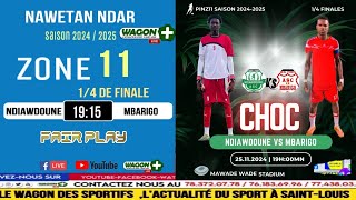 🛑LIVE NAWETAN NDAR💢 14 DE FINALE ZONE 11▪️ NDIAWDOUNE⚪️🔴MBARIGO [upl. by Nosreme]