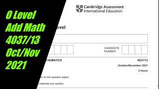 O Level Additional Mathematics Paper 1 403713 OctNov 2021 [upl. by Oiramel372]