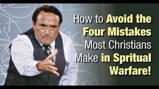 How To Avoid The Four Mistakes Most Christians Make In Spiritual Warfare [upl. by Marsh]