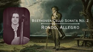 Beethoven Cello Sonata No 2 Rondo [upl. by Glogau]