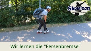 Bremsen lernen mit der Fersenbremse  Bremsen mit dem Gummistopper  Bremsen mit Inlineskates 01 [upl. by Ttam]