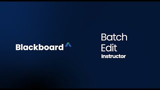 Batch Edit  Blackboard [upl. by Leiria]