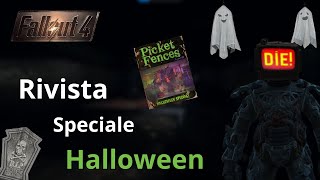 La rivista SPECIALE DI HALLOWEEN PICKET FENCES  Fallout 4 Guida [upl. by Ullund]