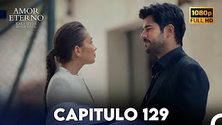 Amor Eterno Capítulo 129 Doblado en Espanol [upl. by Nidroj279]