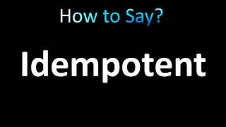 How to Pronounce Idempotent correctly [upl. by Enyr974]