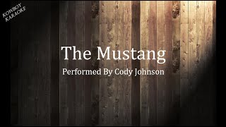 The Mustang Cody Johnson Karaoke [upl. by Ettebab]