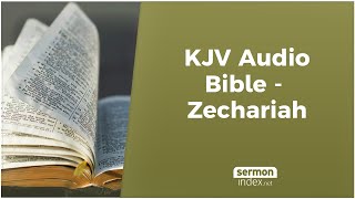 KJV Audio Bible  Zechariah [upl. by Caryl]