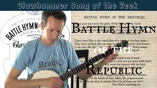 Clawhammer Banjo Song and Tab of the Week  quotBattle Hymn of the Republicquot [upl. by Stephen]