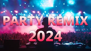 PARTY REMIX 2024 🔥 Mashups amp Remixes Of Popular Songs 🔥 DJ Remix Club Music Dance Mix 2024 [upl. by Melville]