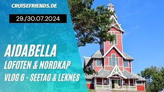 AIDAbella  Lofoten amp Nordkap Vlog 6  Leknes  Lofoten  AIDA Kreuzfahrt [upl. by Yelwar]