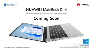 HUAWEI MateBook D14  Coming Soon [upl. by Frissell]