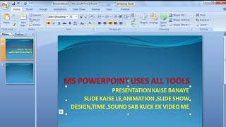 Microsoft PowerPoint kaise chalaye all tools uses Ms powerpoint me presentation kaise banaye [upl. by Anam694]