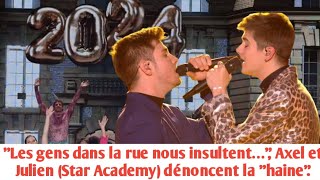 quotLes gens dans la rue nous insultent…quot Axel Julien et Pierre Star Academy dénoncent la quothainequot [upl. by Odravde670]