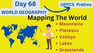 68  Earths Wonders Mapping Continents Mountains Plateaus Valleys Lakes and Grasslands [upl. by Ydarg]