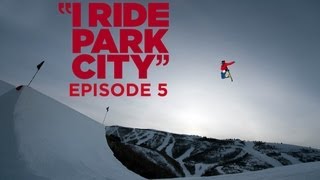 I Ride Park City 2013 Episode 5  TransWorld SNOWboarding [upl. by Ressay]