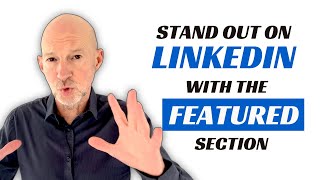 How to stand out on LINKEDIN with the FEATURED section [upl. by Ained150]