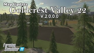 Map Update  Goldcrest Valley 22  V2000  Farming Simulator 22 [upl. by Fugate810]