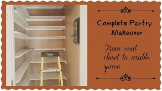 Complete Pantry Room Makeover  From coat closet to functional storage space [upl. by Licht]