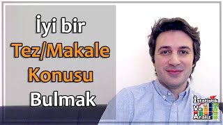 İyi Bir Proje Makale Tez Konusu Nasıl Bulunur [upl. by Aneled]