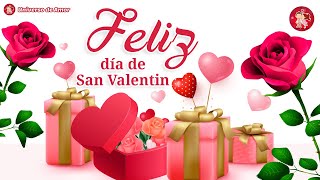 💝 Feliz Día de San Valentín MI AMOR [upl. by Orutra]