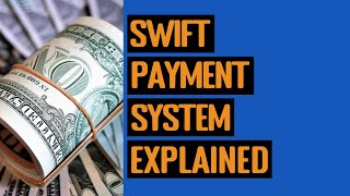 SWIFT Payment System Explained [upl. by Varion640]