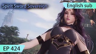 ENG SUB  Spirit Sword Sovereign EP424 highlights [upl. by Tica212]