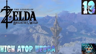 Lets Play The Legend of Zelda Breath of the Wild Part 13 High Atop Hebra [upl. by Silsbye]