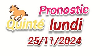 pronostic 💯 quinté demain lundi 25112024 🐎💰🇨🇵 [upl. by Mariande624]