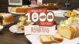 Ein Grundrezept für 1000 Rezeptideen  Rührteig [upl. by Darlleen]