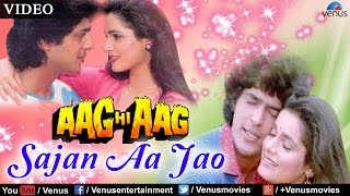 Sajan Aa Jao Aag Hi Aag [upl. by Valorie774]