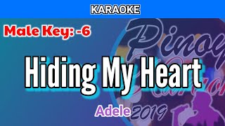 Hiding My Heart by Adele Karaoke  Male Key  6 [upl. by Lipscomb12]