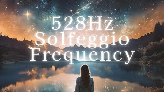 【528 Hz】Miracle Healing Frequency  Restore Inner Peace amp Emotional Balance [upl. by Ayimat]