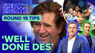 Freddy and The Eighths Tips  Round 19  NRL on Nine [upl. by Haimehen]