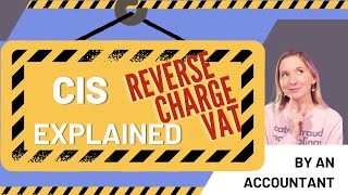 CIS Reverse Charge VAT Explained [upl. by Branden]