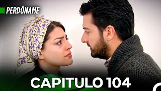 Perdóname Capitulo 104 Doblado en Español [upl. by Cliff477]