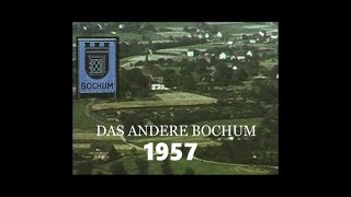 Das andere Bochum  Stadtwerbefilm von 1957 [upl. by Ynabla]