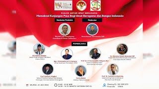 DIALOG ANTAR UMAT BERAGAMA quotMEMAKNAI KUNJUNGAN PAUS BAGI UMAT BERAGAMA DAN BANGSA INDONESIAquot [upl. by Carlstrom]