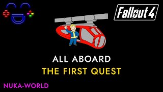 All Aboard  Quest Guide  Fallout 4 NukaWorld Guide [upl. by Picker285]