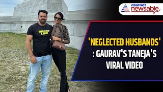 Gaurav Tanejas Viral Video Sparks Cheating Rumors Husbands Neglected After Pregnancy [upl. by Calica]