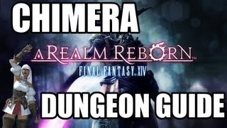 Final Fantasy XIV A Realm Reborn  Dhorme Chimera Guide A Relic Reborn [upl. by Adnoved723]