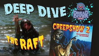 The RaftCreepshow 2  DEEP DIVE [upl. by Afra]