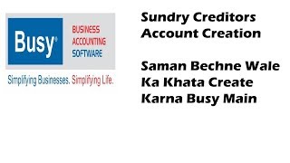 Sundry Creditors Seller Party Supplier Account Creation In Busy [upl. by Assyram]