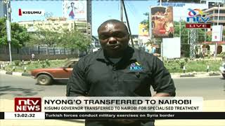 Governor Anyang Nyongo transferred to Nairobi for specialized treatment [upl. by Japeth]