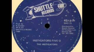 The Instigators  Instigator Five O  Dub SHUTTLE 12quotwmv [upl. by Tybi615]