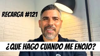 Reflexión Recarga 121 ¿Qué hago cuando me enojo [upl. by Jamila]