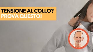 Tensione al Collo Allevialo in 4 Minuti con Questo Esercizio [upl. by Kong]