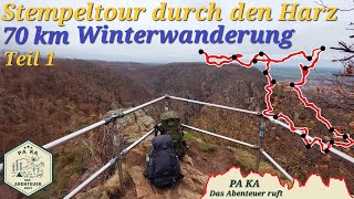 70 km Winterwanderung Teil 1  Stempeltour durch den Harz  Harzer Wandernadel  Wandern im Harz [upl. by Anialem]