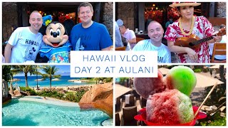 Hawaii Vlog  May 2019  Day 2  Aulani Character breakfast pool fun amp Shave ice [upl. by Hendrix]