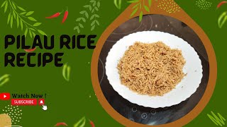 PERFECT PILAU RICE DELICIOUS EASYTOMAKE RICE DISH PERFECT FOR ANY OCCASION AUTHENTIC PILAU RICE [upl. by Arted]